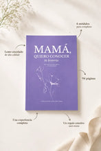 Cargar imagen en el visor de la galería, NUEVO! Mamá, Quiero Conocer Tu Historia