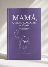Cargar imagen en el visor de la galería, NUEVO! Mamá, Quiero Conocer Tu Historia

